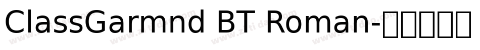 ClassGarmnd BT Roman字体转换